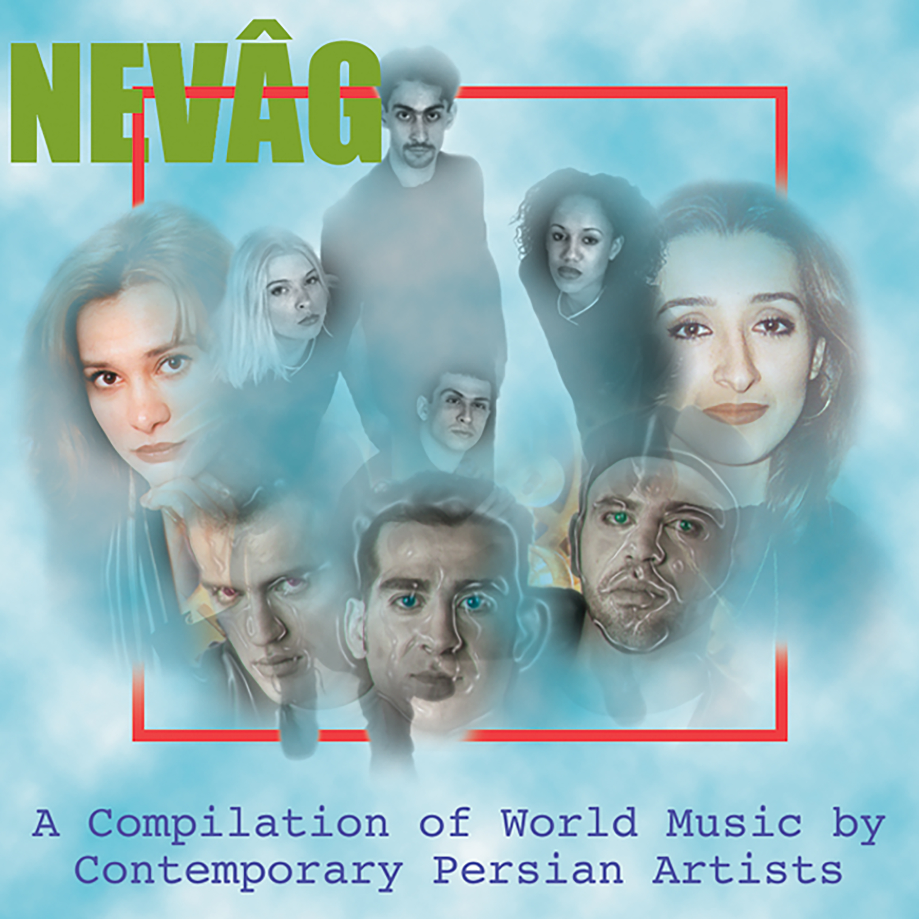 Nevag: A Compilation of World Music by Contemporary Persian Artists