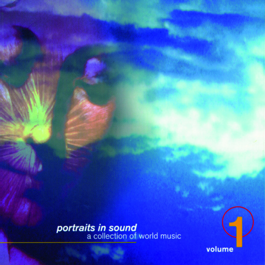 Portraits in Sound, Vol. 1: A Collection of World Music