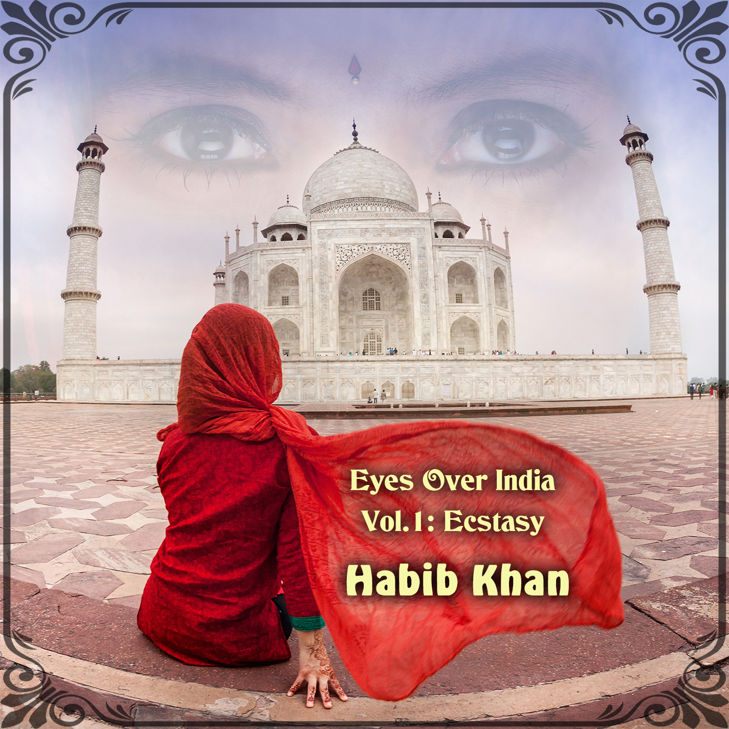 Eyes Over India Vol. 1: Ecstasy — Habib Khan