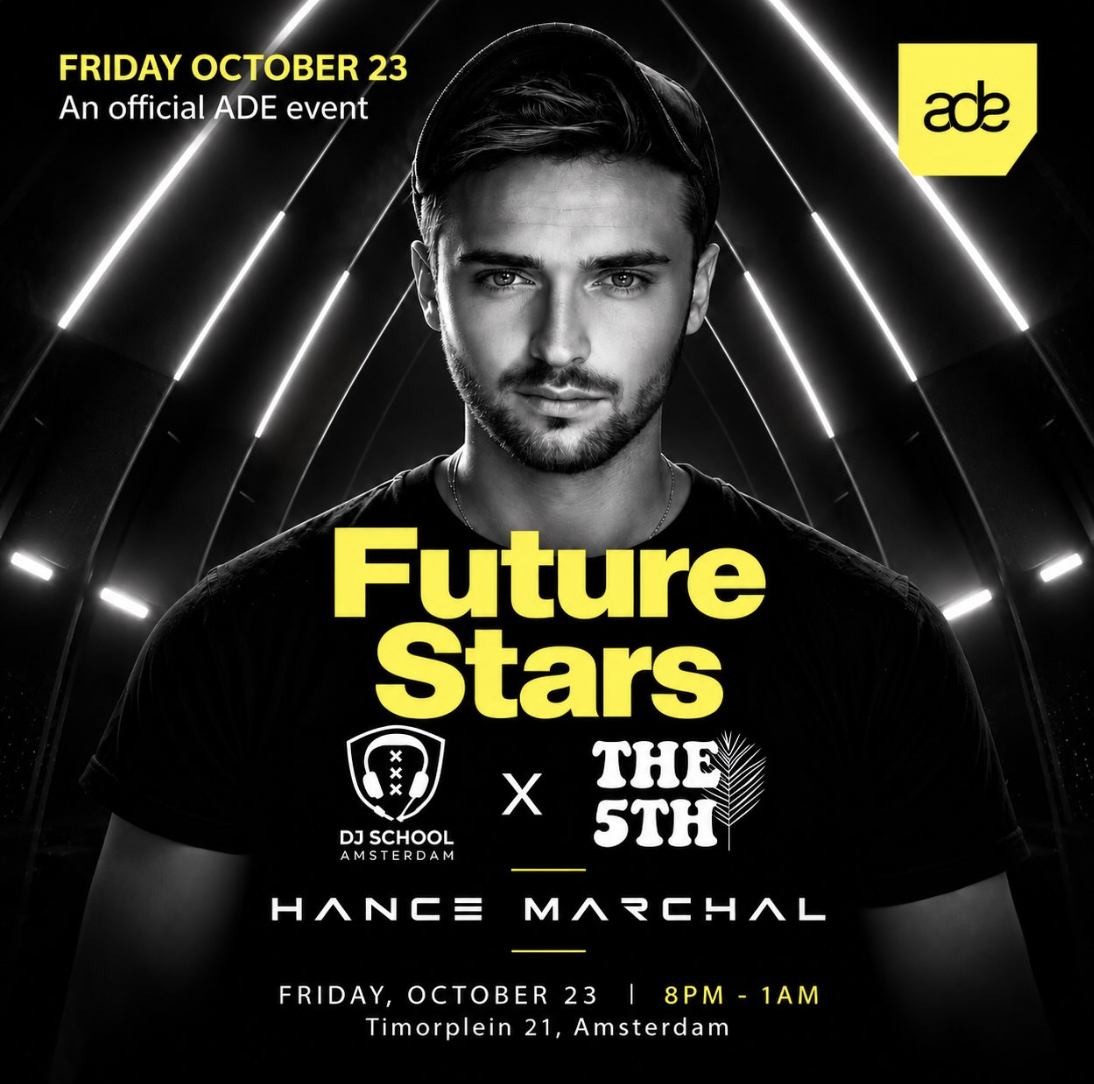 Future Stars at ADE 2026: DJ School Amsterdam x The 5th, featuring Hance Marchal, Friday October 23, Amsterdam
