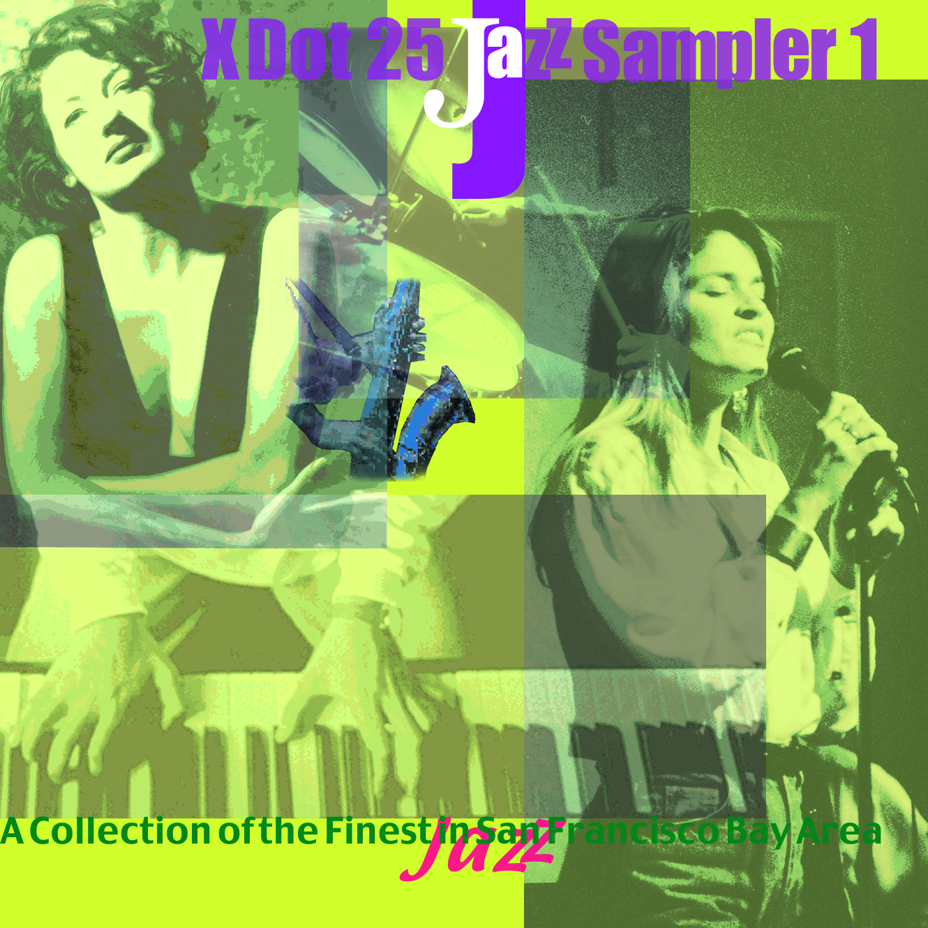 X DOT Jazz Sampler I — Various San Francisco Bay Area Jazz Artists
